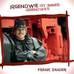 Frank Zander - Irgendwie Ist Immer Irgendwas - Cover.jpg